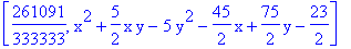[261091/333333, x^2+5/2*x*y-5*y^2-45/2*x+75/2*y-23/2]